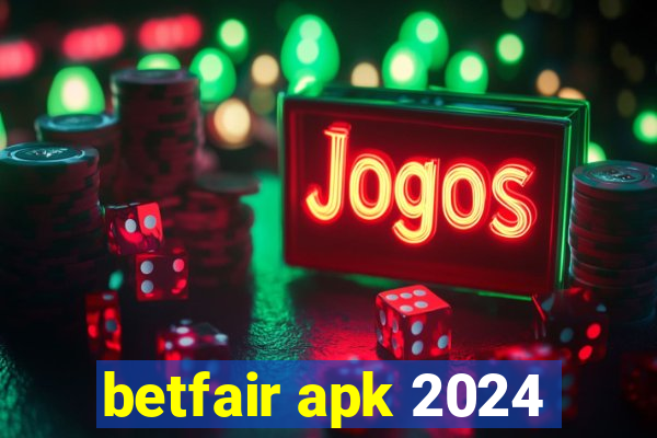 betfair apk 2024