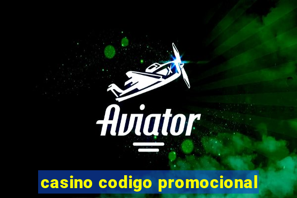 casino codigo promocional