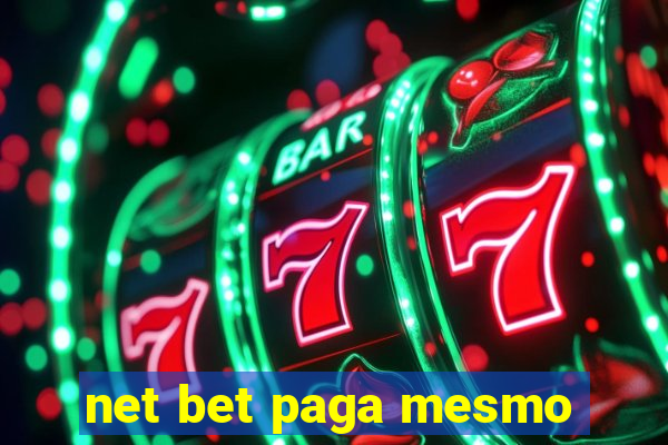 net bet paga mesmo