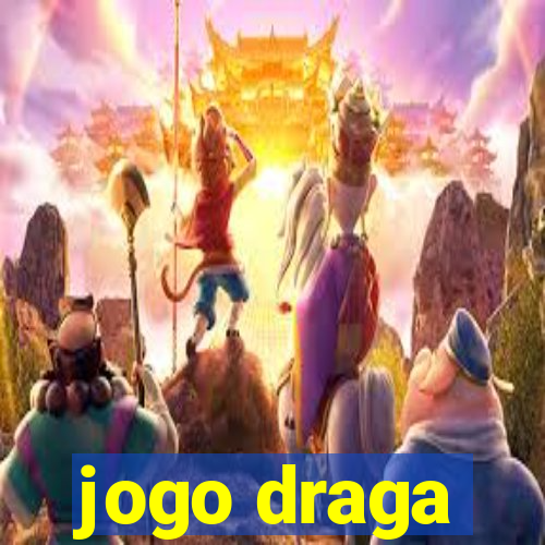 jogo draga