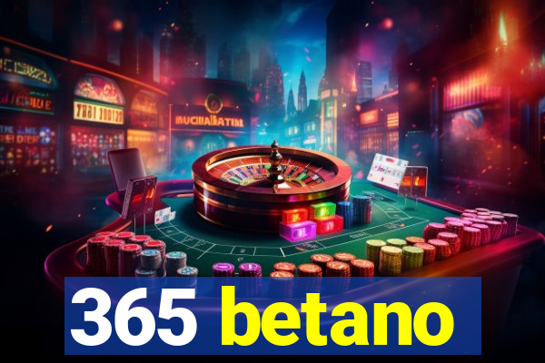 365 betano