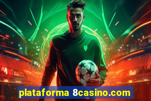 plataforma 8casino.com