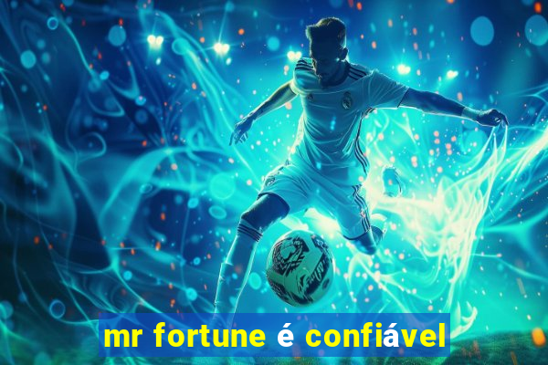 mr fortune é confiável