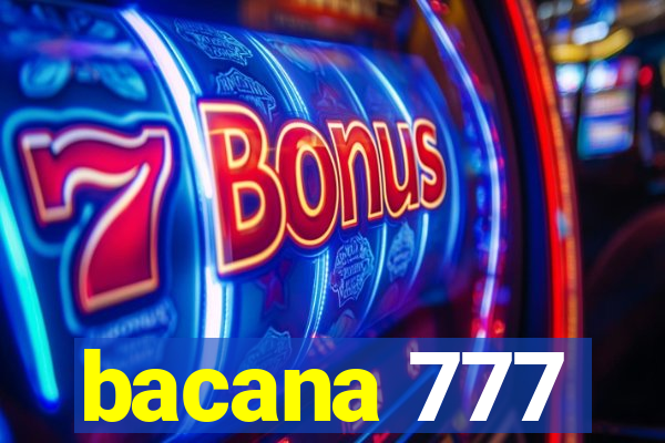 bacana 777