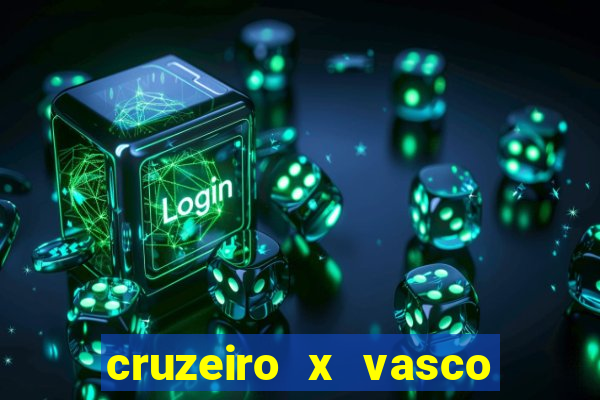 cruzeiro x vasco da gama palpites