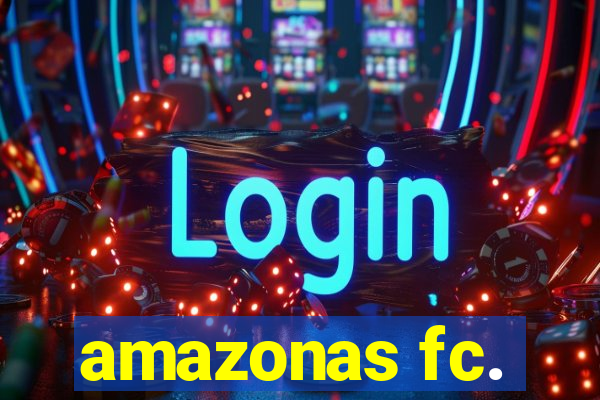 amazonas fc.