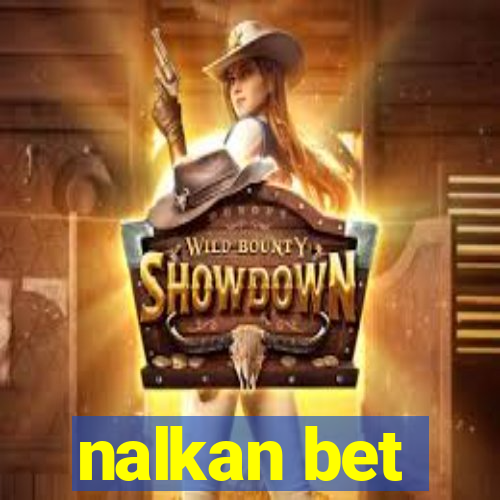 nalkan bet