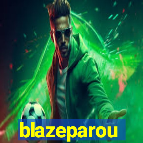 blazeparou