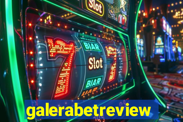 galerabetreview