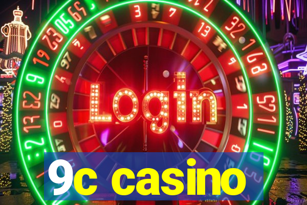 9c casino