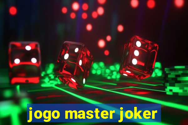 jogo master joker