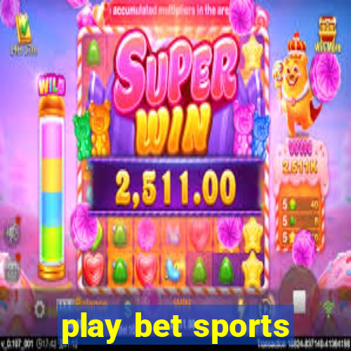 play bet sports