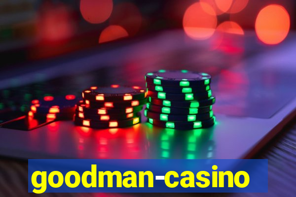 goodman-casino