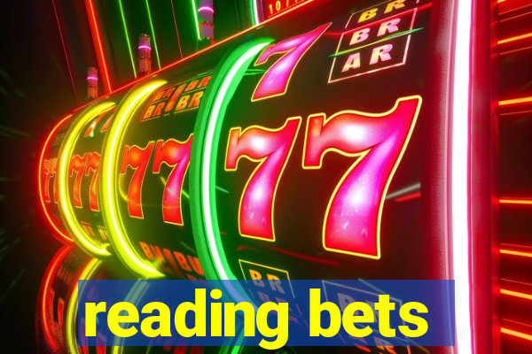 reading bets