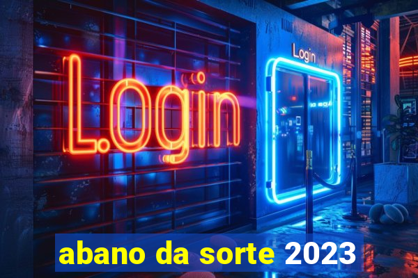 abano da sorte 2023