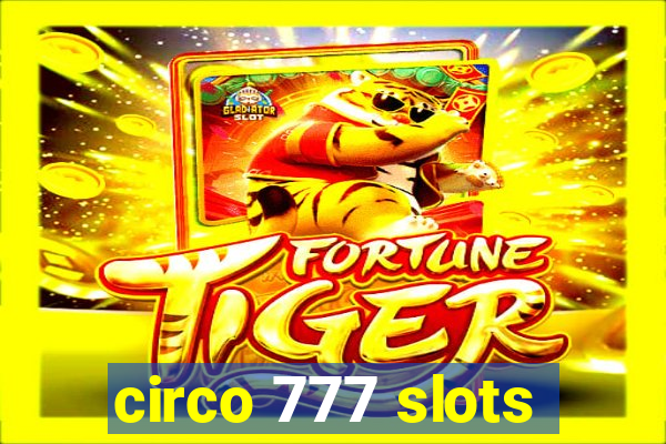 circo 777 slots