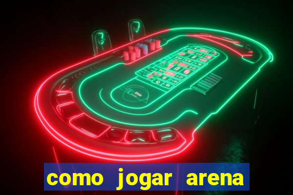 como jogar arena breakout: infinite