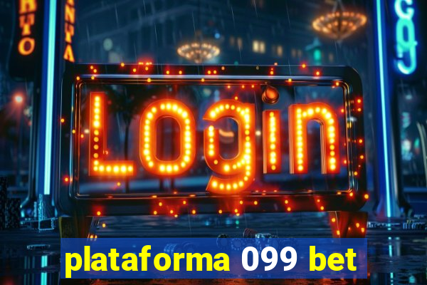 plataforma 099 bet