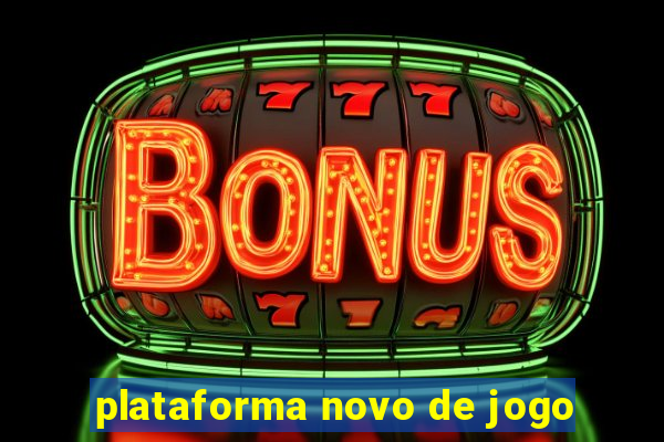 plataforma novo de jogo