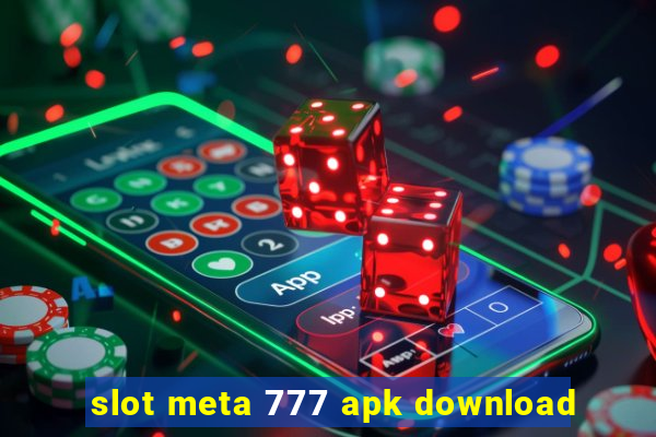 slot meta 777 apk download