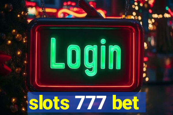 slots 777 bet