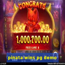 pinata wins pg demo