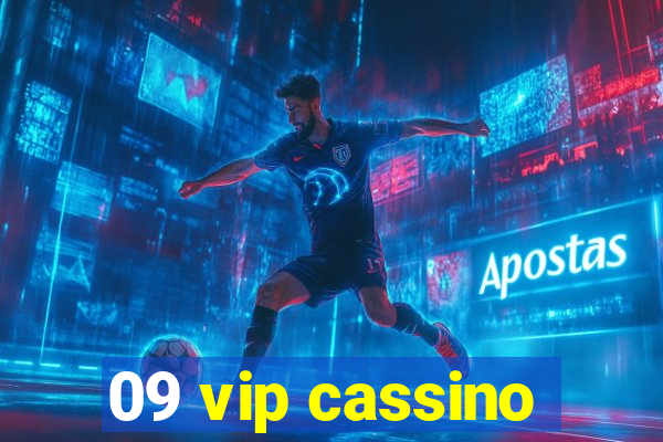 09 vip cassino