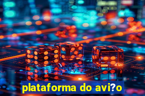 plataforma do avi?o