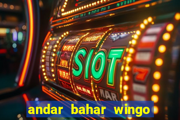 andar bahar wingo pro 2023