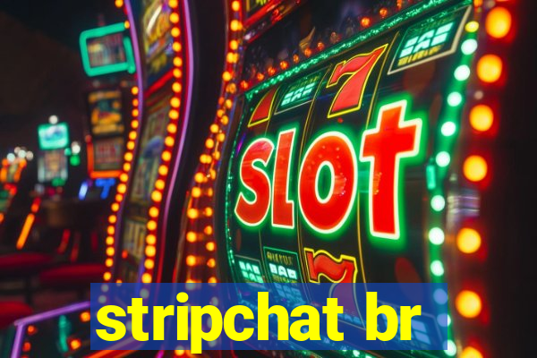 stripchat br