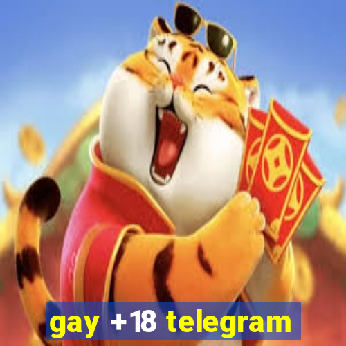 gay +18 telegram