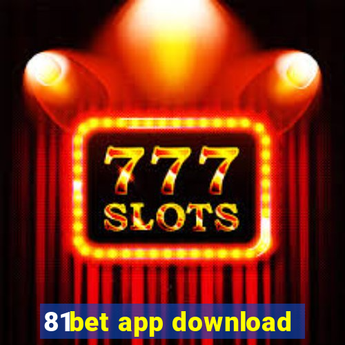 81bet app download