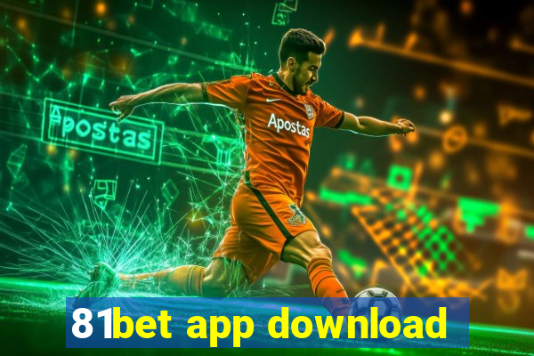 81bet app download