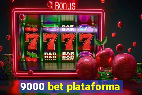 9000 bet plataforma