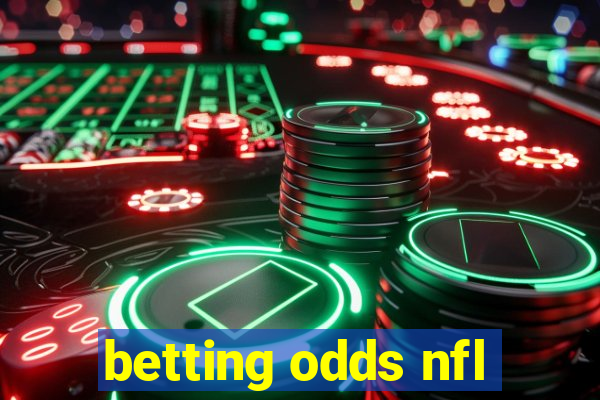 betting odds nfl