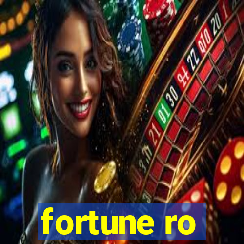 fortune ro