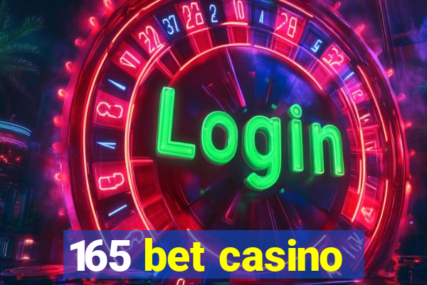 165 bet casino