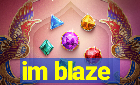 im blaze