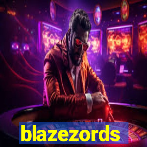 blazezords