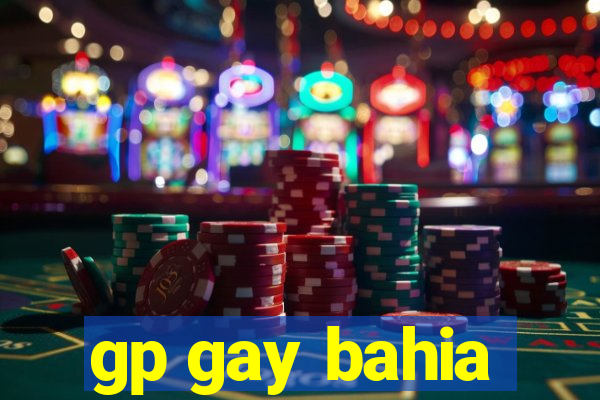 gp gay bahia