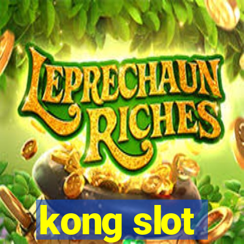 kong slot