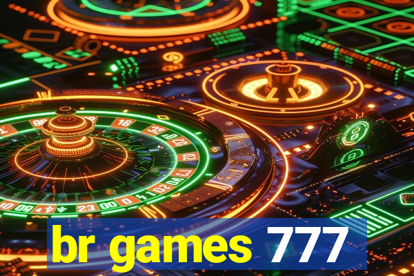 br games 777