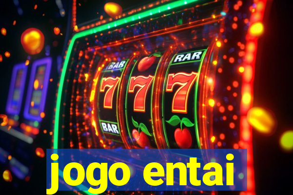 jogo entai