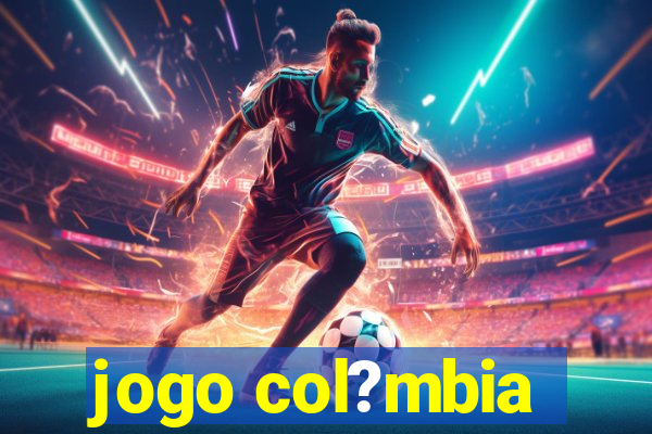 jogo col?mbia