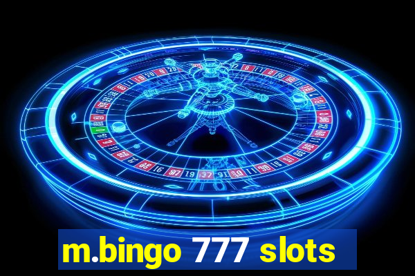 m.bingo 777 slots