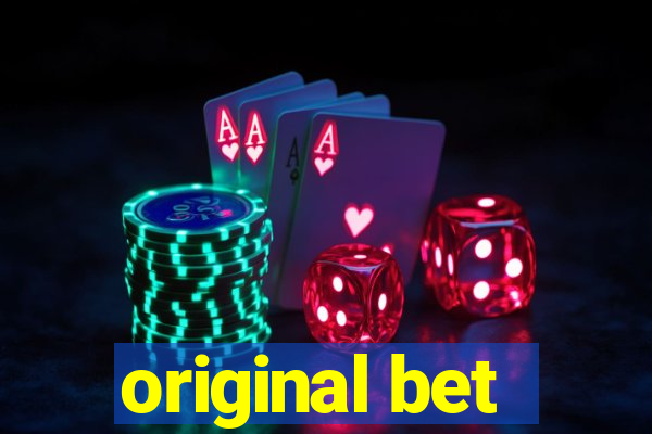 original bet