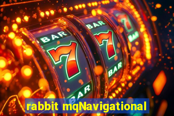 rabbit mqNavigational