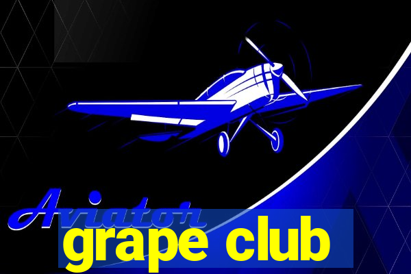 grape club