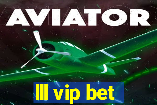 lll vip bet