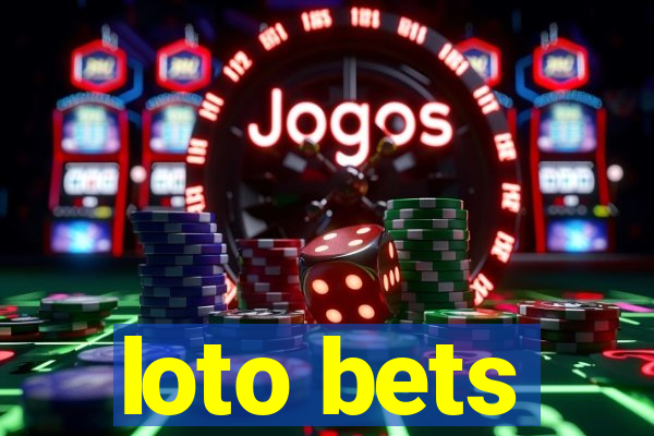 loto bets